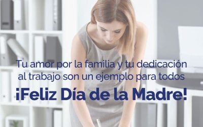 ¡Feliz día de la madre!